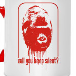 Will you keep silent