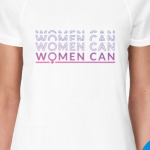 Women can