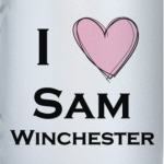 I love Sam Winchester