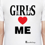 Girls Love Me