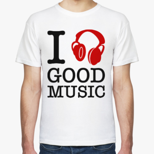 Футболка I love good music