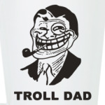 troll dad