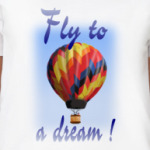 Fly to a dream!