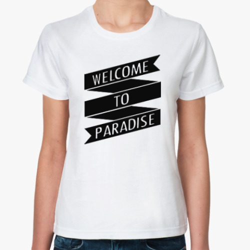 Классическая футболка Welcome to Paradise