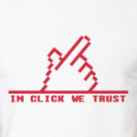 In Click We Trust