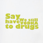 ﻿Say We still