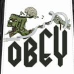Obey. Zomby