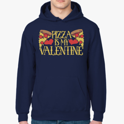 Толстовка худи Pizza is my Valentine