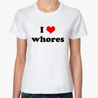 Whores