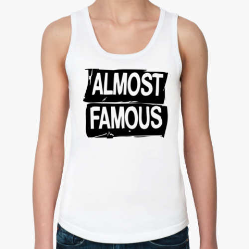 Женская майка с принтом Надпись ALMOST FAMOUS