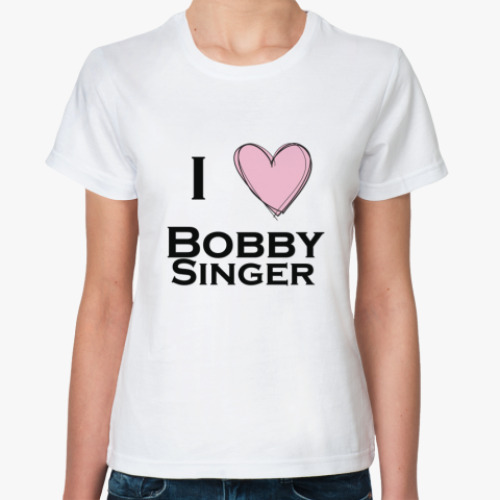 Классическая футболка I Love Bobby Singer