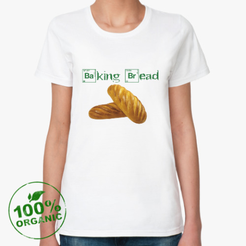 Женская футболка из органик-хлопка Baking Bread