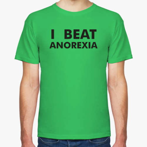 Футболка I beat anorexia