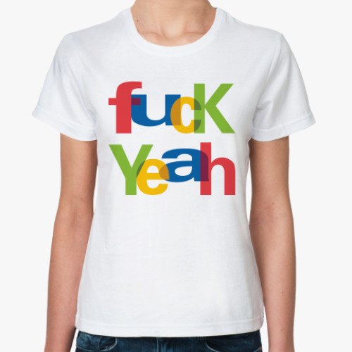 Классическая футболка FUCK YEAH