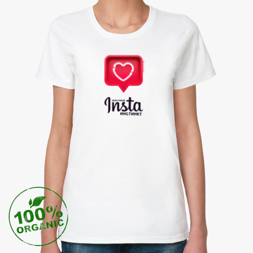 Женская футболка из органик-хлопка ИНСТА-ИНСТИНКТ