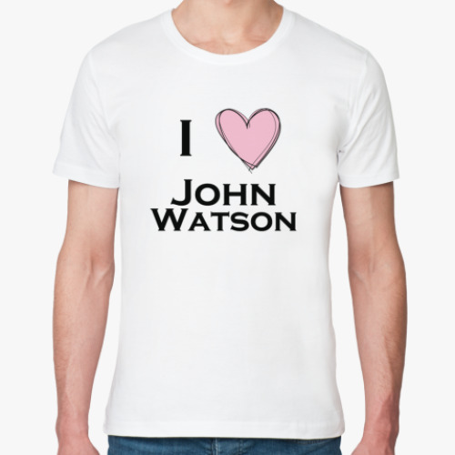 Футболка из органик-хлопка I love john watson