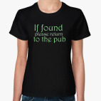 If found - please return to the pub
