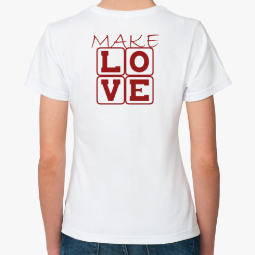 Классическая футболка MAKE LOVE