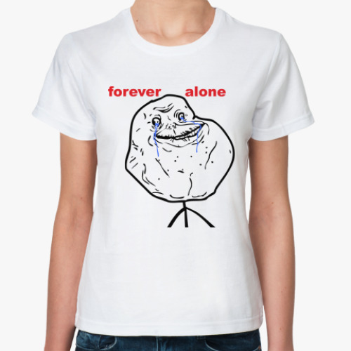 Классическая футболка Forever Alone