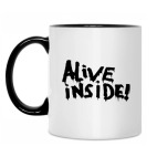 Alive inside!