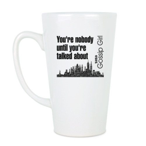 Чашка Латте с принтом You're nobody until you're talked about