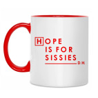 Hope is for sissies