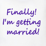 Finally! I'm getting married!