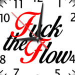 Fuck the flow