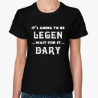 Legendary! / Барни Стинсон