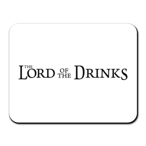 Коврик для мыши с принтом The Lord Of The Drink