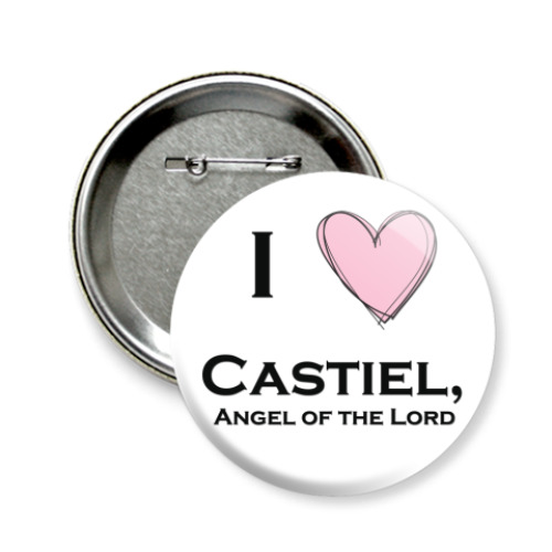 Значок 58мм I love Castiel