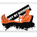 Not My Division!