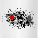 I Love Trance Music