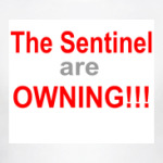 The Sentinel Are Owning!!!
