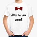 Bow ties are cool