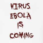 Virus Ebola is Coming