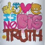 Love Is No Big Truth