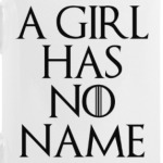 I CIRL HAS NO NAME