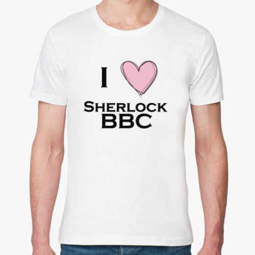 Футболка из органик-хлопка I love sherlock bbc