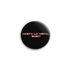 Hasta La Vista, Baby!