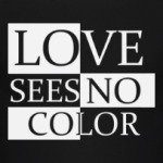 Love Sees No Color
