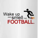Smell The Football