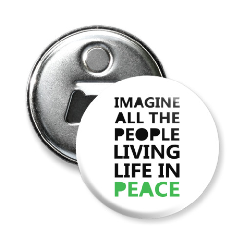 Магнит-открывашка с принтом Imagine All the People