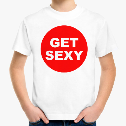 Детская футболка Get sexy