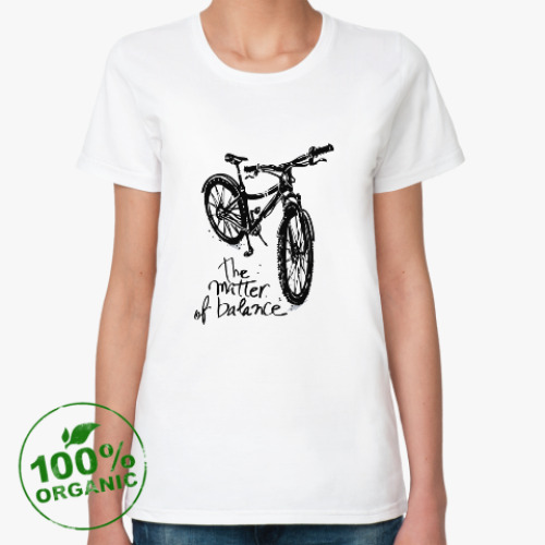 Женская футболка из органик-хлопка  Всё дело в балансе (велосипед)