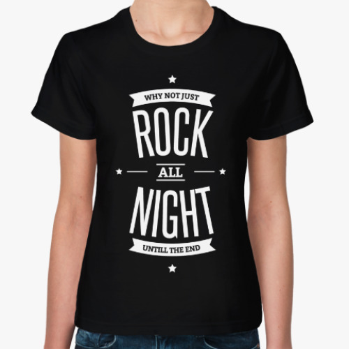 Женская футболка Rock All Night