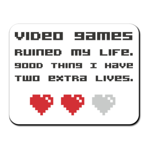 Коврик для мыши с принтом  Extra lives