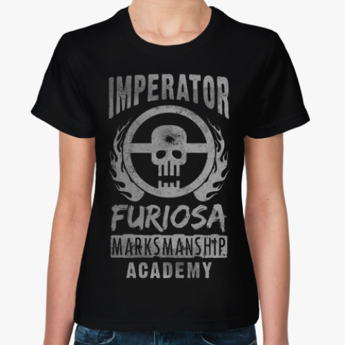Женская футболка Furiosa Marksmanship Academy