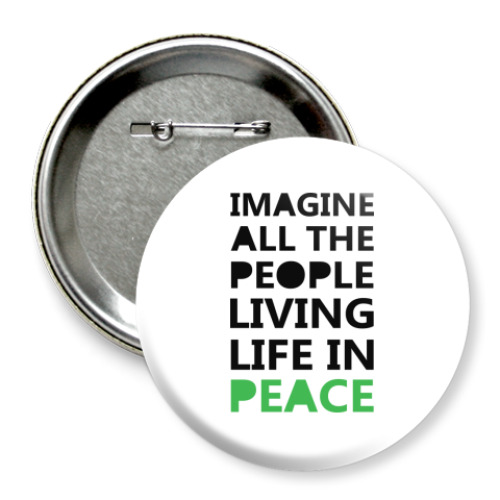 Значок 75мм с принтом Imagine All the People