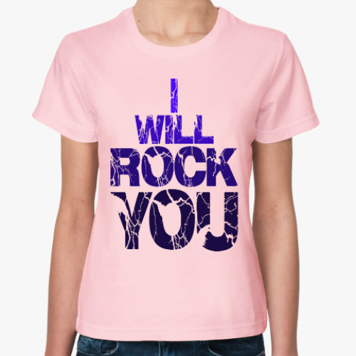 Женская футболка I will rock you